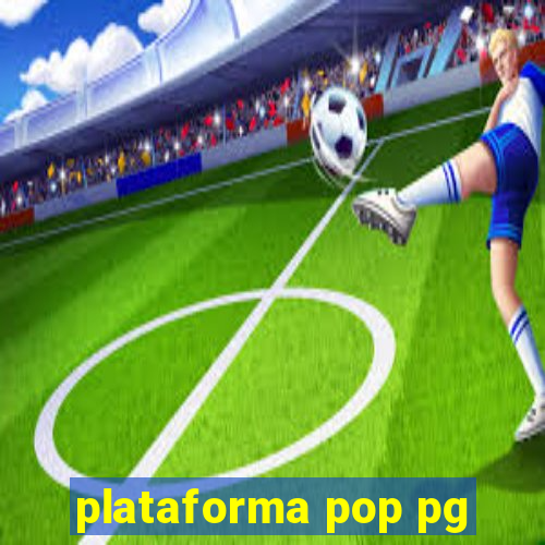 plataforma pop pg